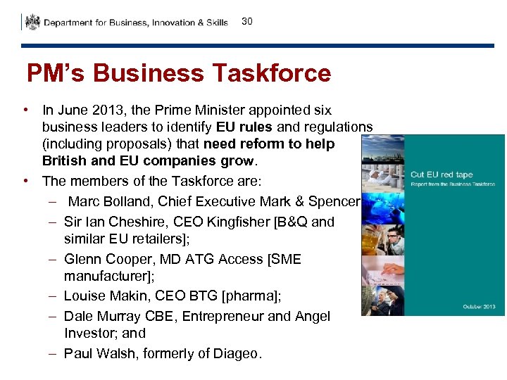 30 PM’s Business Taskforce • In June 2013, the Prime Minister appointed six business