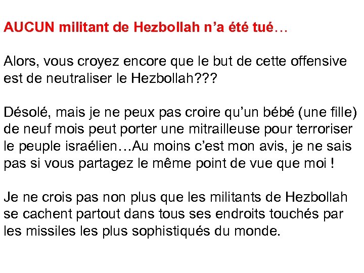 AUCUN militant de Hezbollah n’a été tué… Alors, vous croyez encore que le but