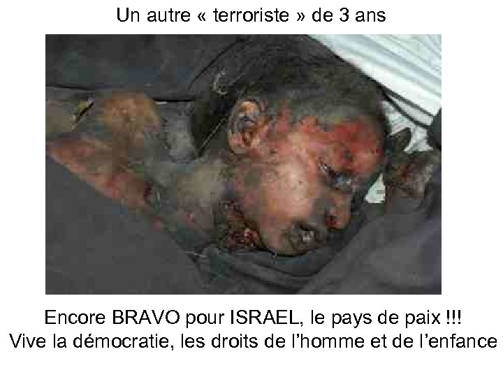 Un autre « terroriste » de 3 ans Encore BRAVO pour ISRAEL, le pays