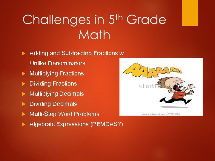 th 5 Challenges in Math Adding and Subtracting Fractions w Unlike Denominators Multiplying Fractions
