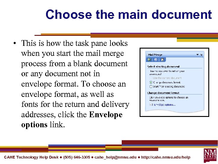 Choose the main document • This is how the task pane looks when you