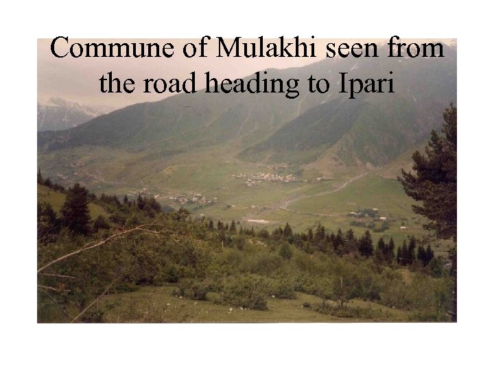 Commune of Mulakhi seen from the road heading to Ipari 