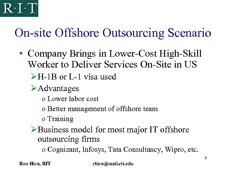On-site Offshore Outsourcing Scenario • Company Brings in Lower-Cost High-Skill Worker to Deliver Services