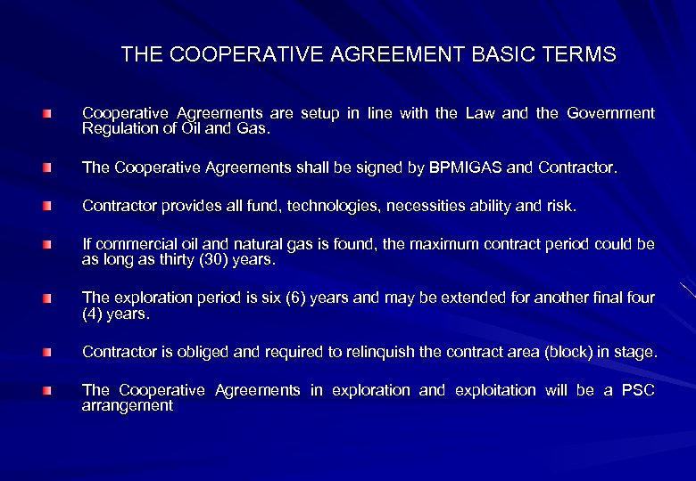 THE COOPERATIVE AGREEMENT BASIC TERMS Cooperative Agreements are setup in line with the Law
