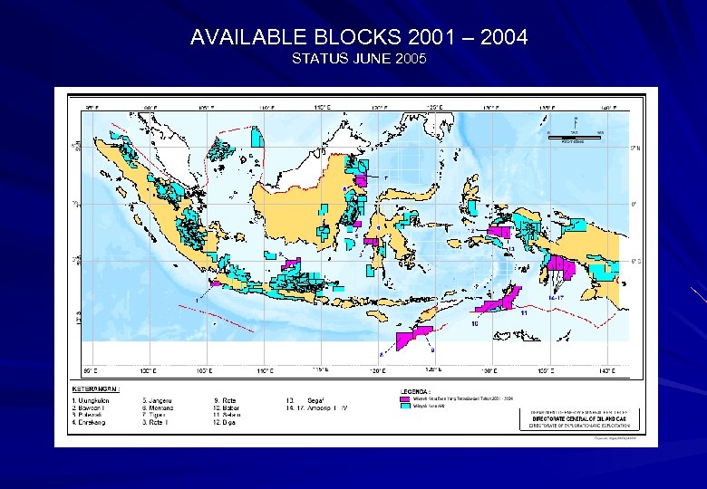 AVAILABLE BLOCKS 2001 – 2004 STATUS JUNE 2005 