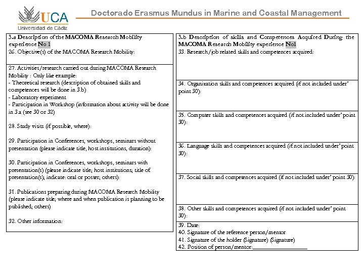 Doctorado Erasmus Mundus in Marine and Coastal Management 3. a Description of the MACOMA