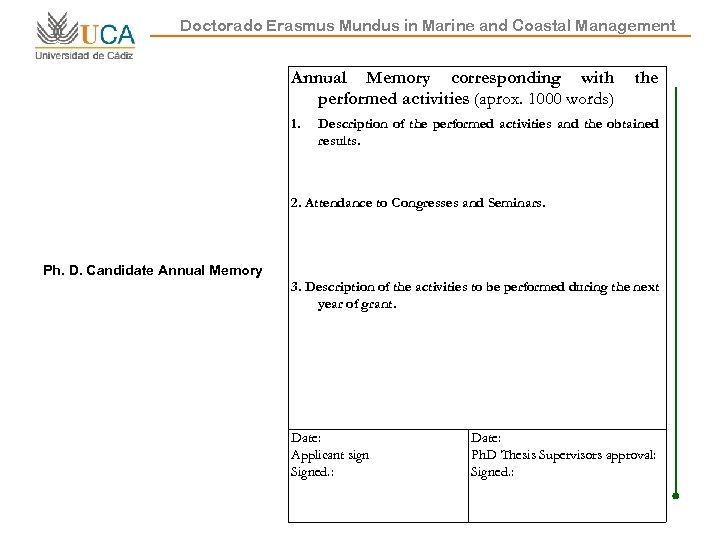 Doctorado Erasmus Mundus in Marine and Coastal Management Annual Memory corresponding with performed activities