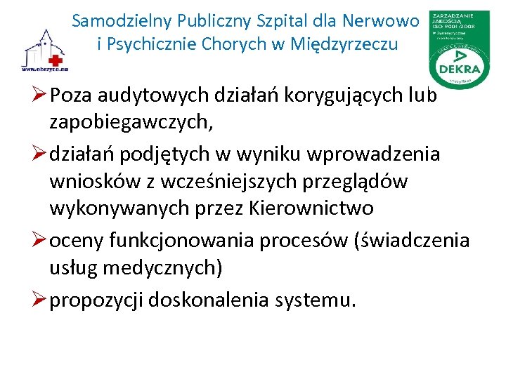 Samodzielny Publiczny Szpital dla Nerwowo i Psychicznie Chorych w Międzyrzeczu Ø Poza audytowych działań