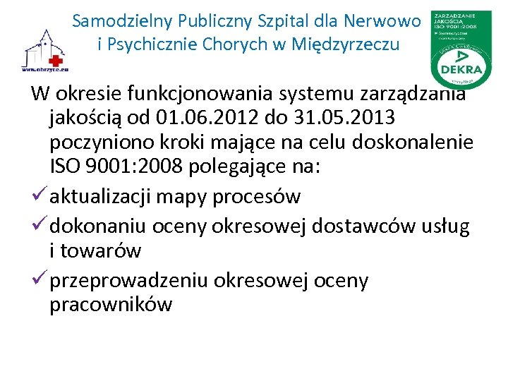 Samodzielny Publiczny Szpital dla Nerwowo i Psychicznie Chorych w Międzyrzeczu W okresie funkcjonowania systemu