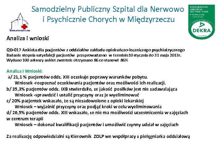 Samodzielny Publiczny Szpital dla Nerwowo i Psychicznie Chorych w Międzyrzeczu Analiza i wnioski QD-017