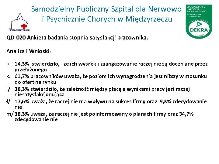 Samodzielny Publiczny Szpital dla Nerwowo i Psychicznie Chorych w Międzyrzeczu QD-020 Ankieta badania stopnia