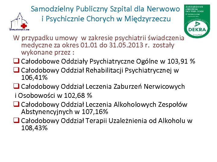 Samodzielny Publiczny Szpital dla Nerwowo i Psychicznie Chorych w Międzyrzeczu W przypadku umowy w