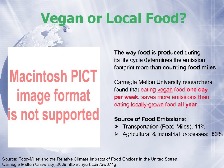 Vegan or Local Food? The way food is produced during its life cycle determines