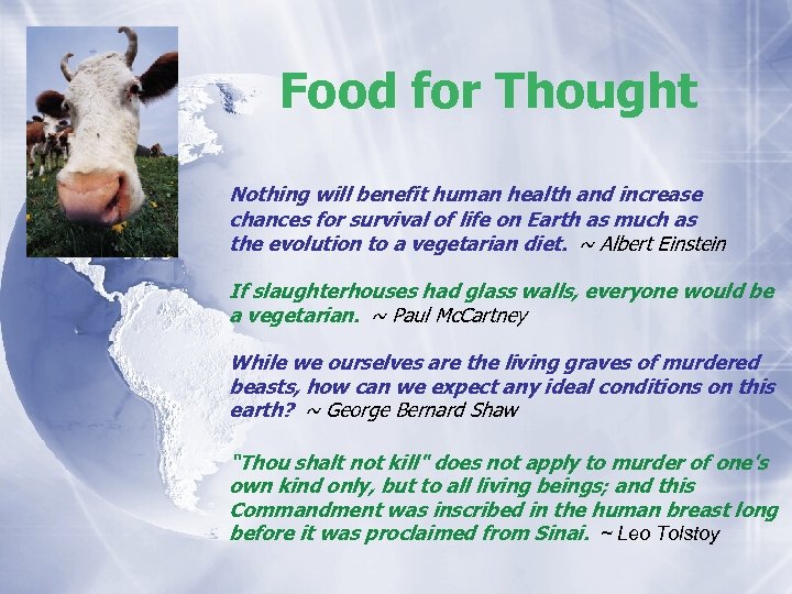 Food for Thought Nothing will benefit human health and increase chances for survival of