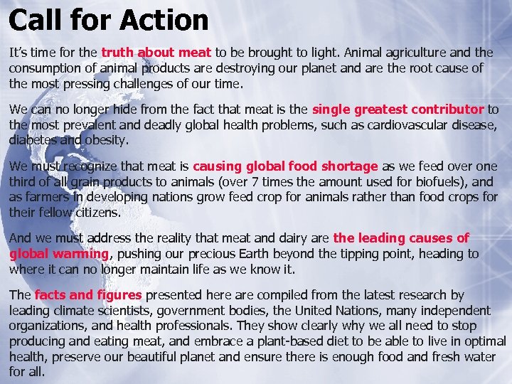 Call for Action It’s time for the truth about meat to be brought to