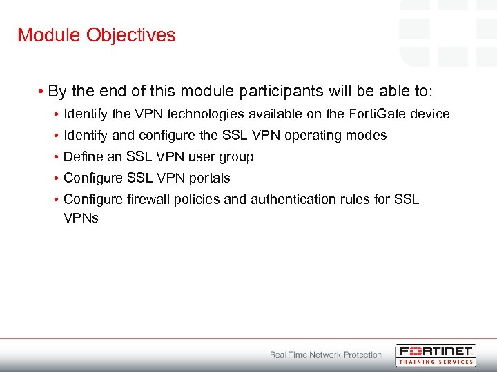 Module Objectives • By the end of this module participants will be able to: