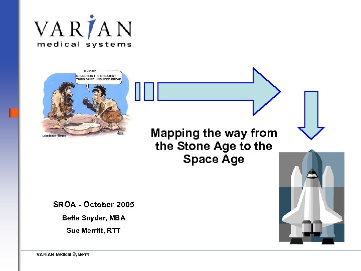 Mapping the way from the Stone Age to the Space Age SROA - October