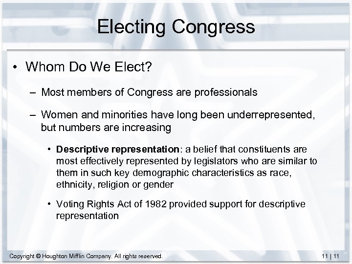 Electing Congress • Whom Do We Elect? – Most members of Congress are professionals