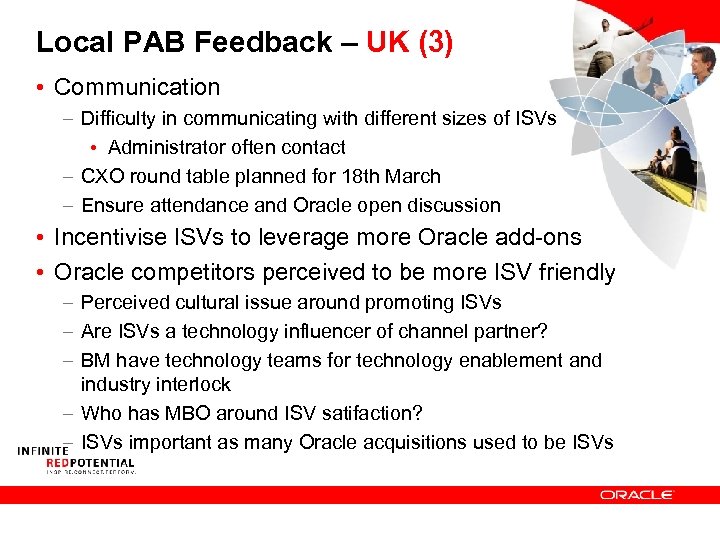 Local PAB Feedback – UK (3) • Communication – Difficulty in communicating with different