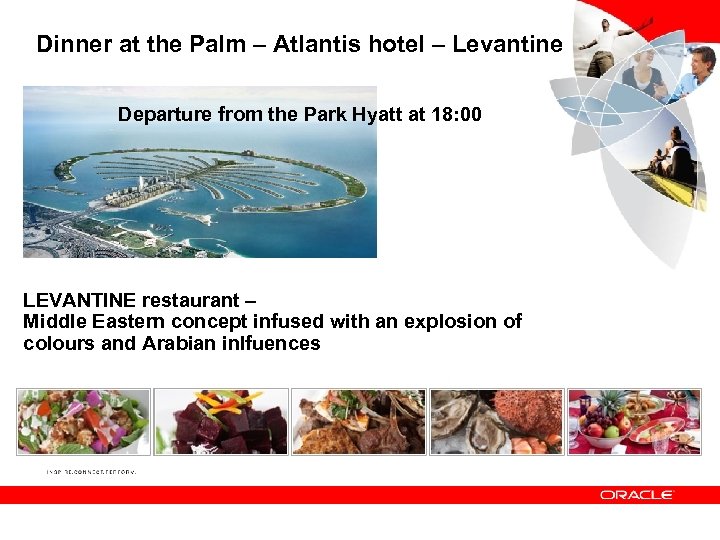 Dinner at the Palm – Atlantis hotel – Levantine Departure from the Park Hyatt