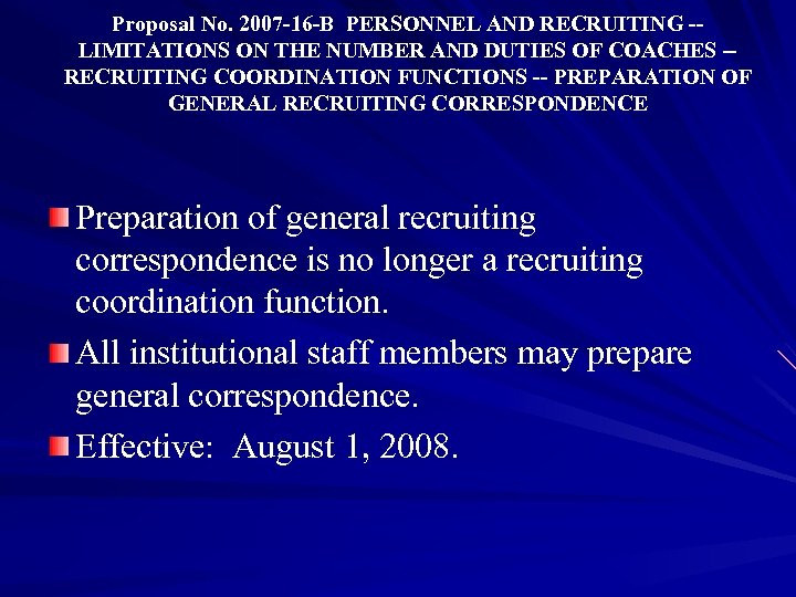 Proposal No. 2007 -16 -B PERSONNEL AND RECRUITING -LIMITATIONS ON THE NUMBER AND DUTIES