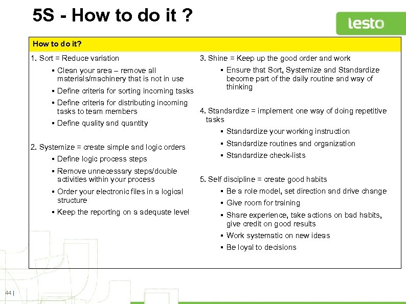 5 S - How to do it ? How to do it? 1. Sort