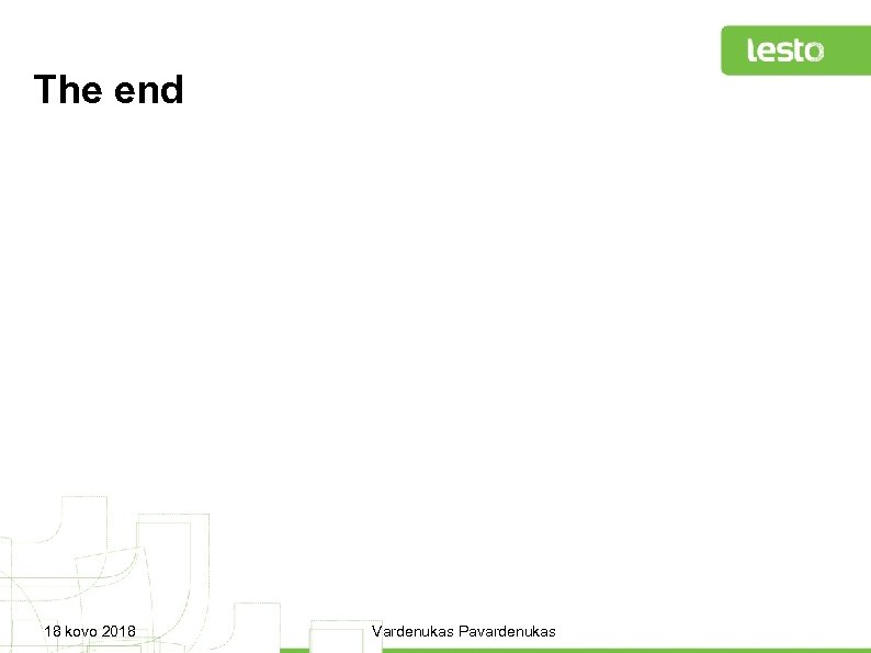 The end 18 kovo 2018 Vardenukas Pavardenukas 