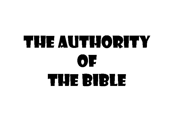 The Authority of the Bible 