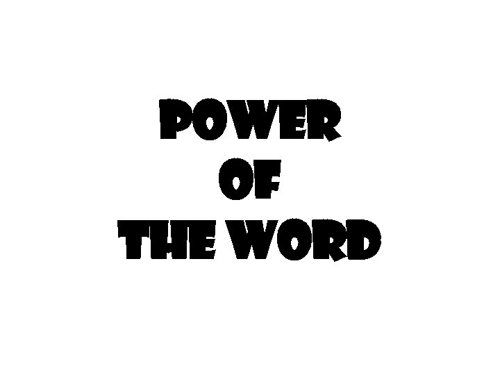 Power of the Word 