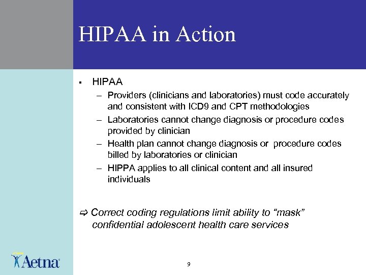 HIPAA in Action § HIPAA – Providers (clinicians and laboratories) must code accurately and