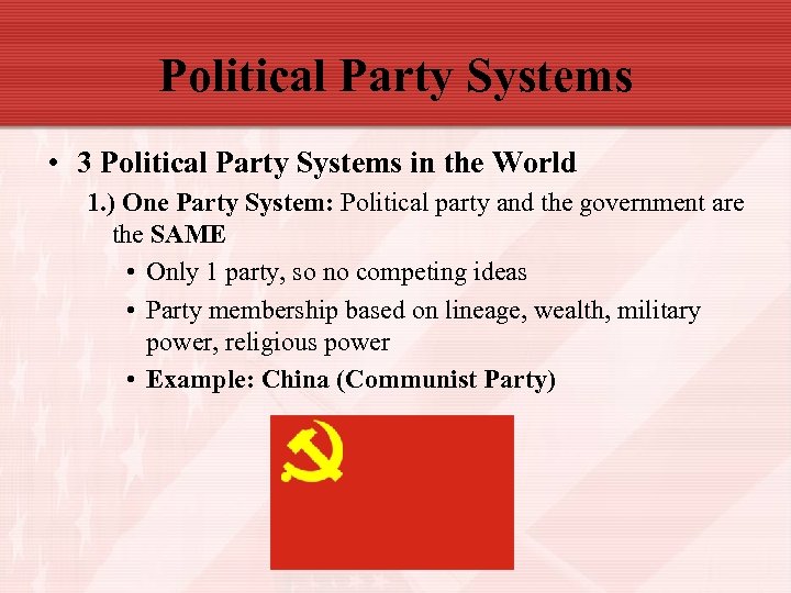 Political Party Systems • 3 Political Party Systems in the World 1. ) One