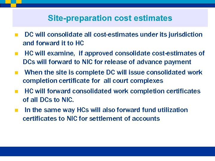 Site-preparation cost estimates n n n DC will consolidate all cost-estimates under its jurisdiction