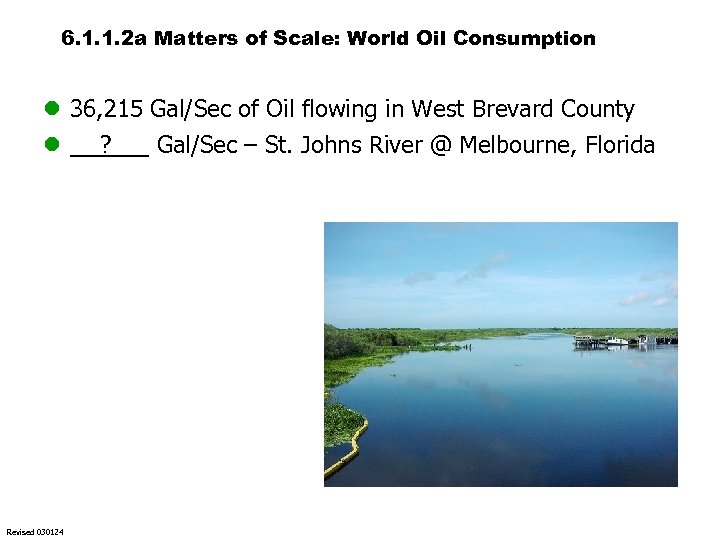 6. 1. 1. 2 a Matters of Scale: World Oil Consumption l 36, 215