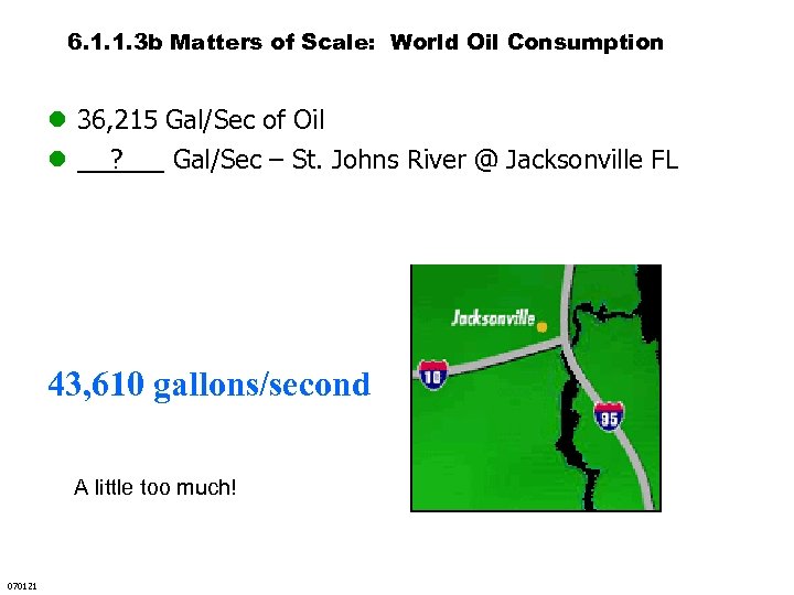 6. 1. 1. 3 b Matters of Scale: World Oil Consumption l 36, 215