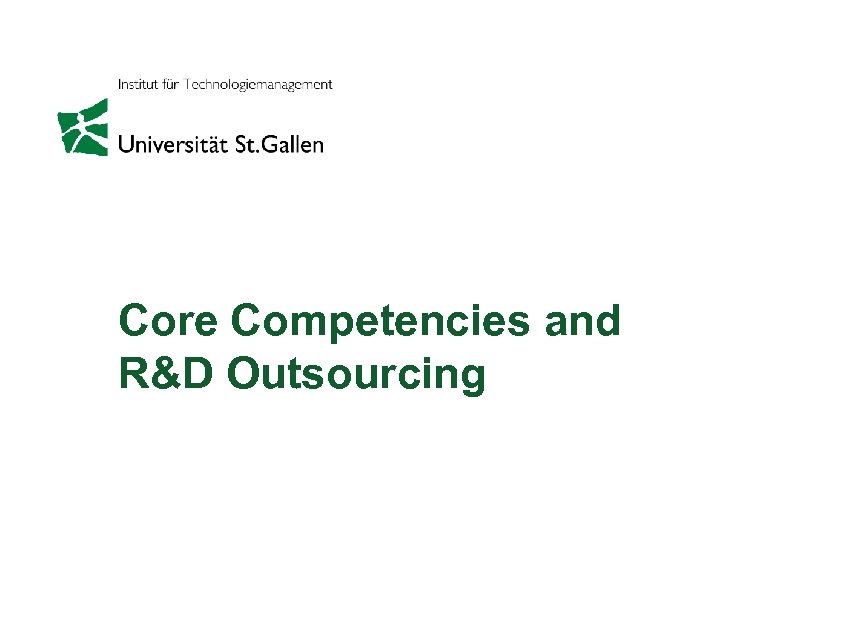 Core Competencies and R&D Outsourcing 