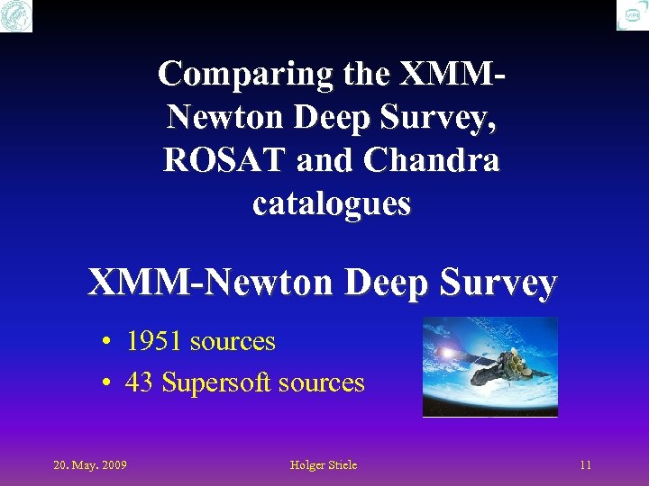 Comparing the XMMNewton Deep Survey, ROSAT and Chandra catalogues XMM-Newton Deep Survey • 1951