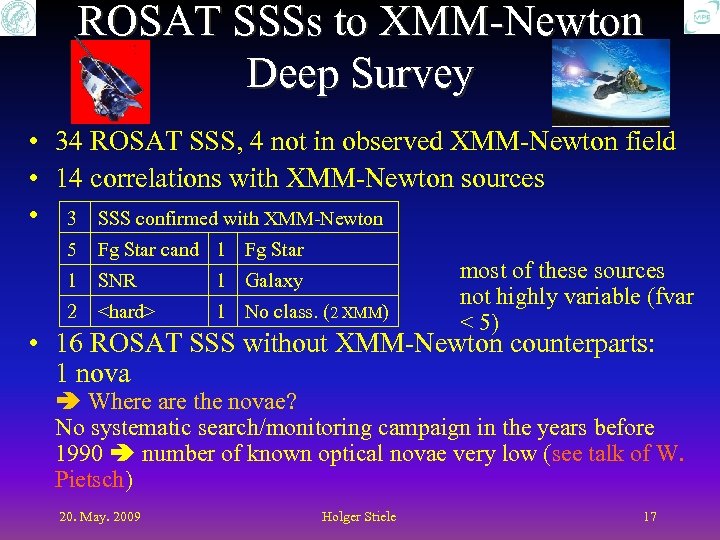 ROSAT SSSs to XMM-Newton Deep Survey • 34 ROSAT SSS, 4 not in observed