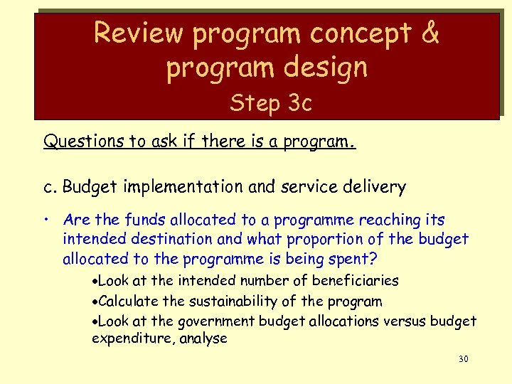 Review program concept & program design Step 3 c Questions to ask if there