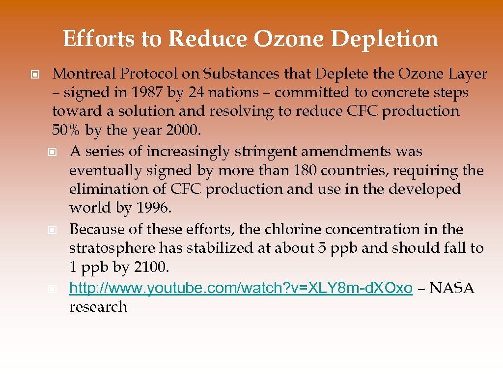 Efforts to Reduce Ozone Depletion © Montreal Protocol on Substances that Deplete the Ozone