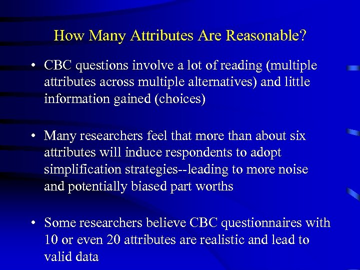 How Many Attributes Are Reasonable? • CBC questions involve a lot of reading (multiple