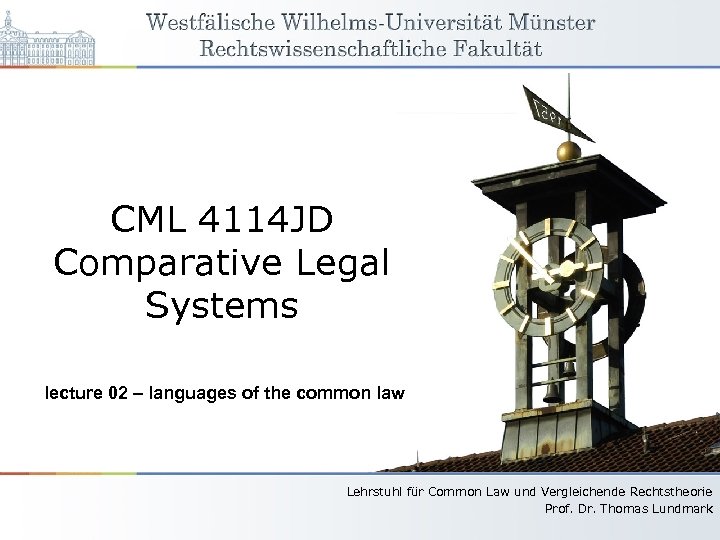 CML 4114 JD Comparative Legal Systems lecture 02 – languages of the common law