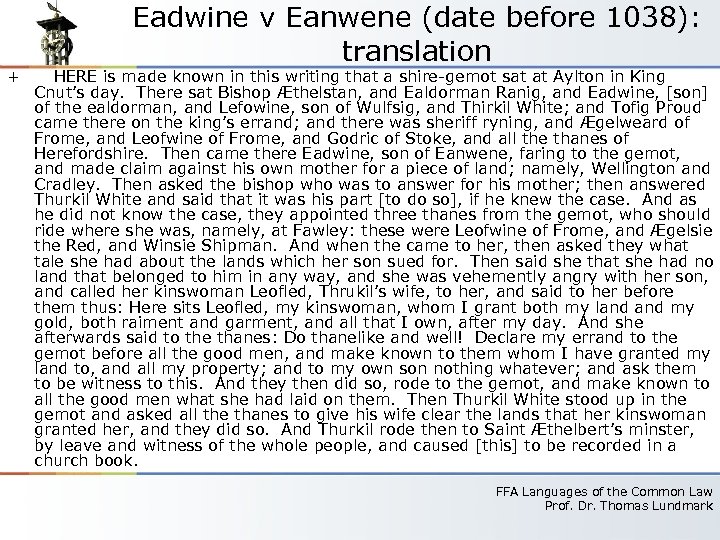 Eadwine v Eanwene (date before 1038): translation + HERE is made known in this