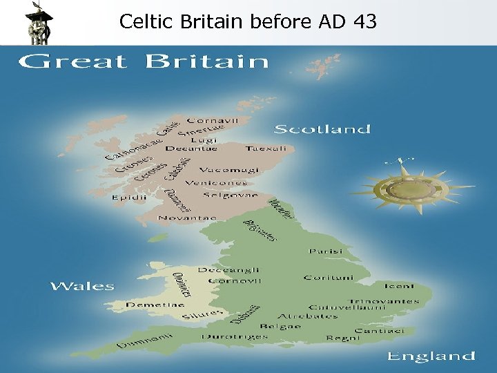 Celtic Britain before AD 43 FFA Languages of the Common Law Prof. Dr. Thomas