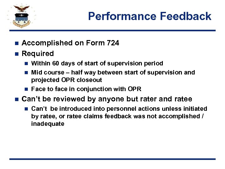 Performance Feedback Accomplished on Form 724 n Required n Within 60 days of start