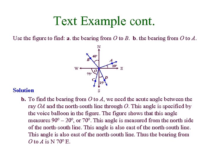 Text Example cont. Use the figure to find: a. the bearing from O to