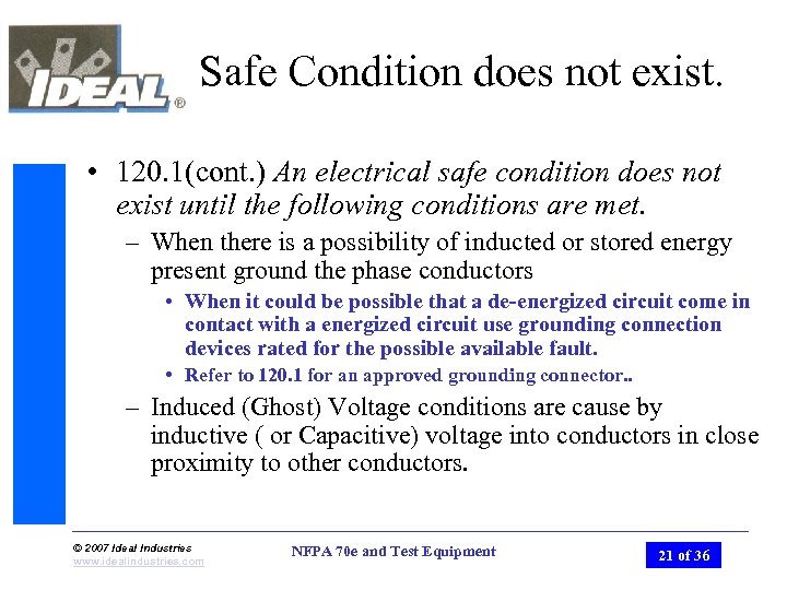 Safe Condition does not exist. • 120. 1(cont. ) An electrical safe condition does