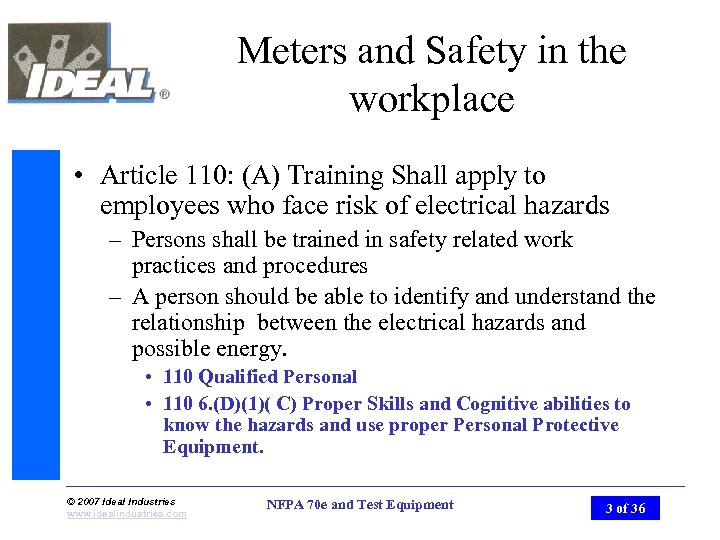 Meters and Safety in the workplace • Article 110: (A) Training Shall apply to