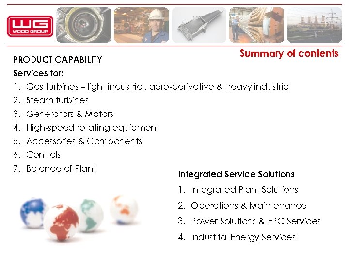 PRODUCT CAPABILITY Summary of contents Services for: 1. Gas turbines – light industrial, aero-derivative