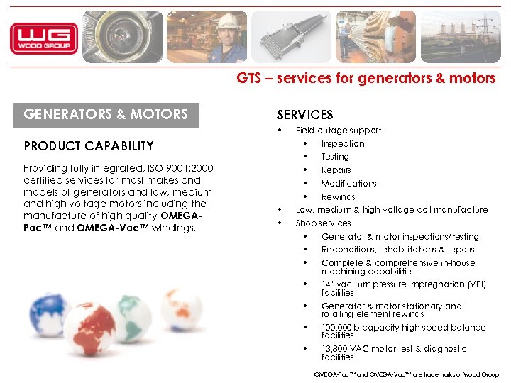 GTS – services for generators & motors GENERATORS & MOTORS SERVICES • PRODUCT CAPABILITY