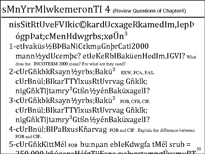 s. Mn. Yrr. Mlwkemeron. TI 4 (Review Questions of Chapter 4) nis. Sit. Rt.